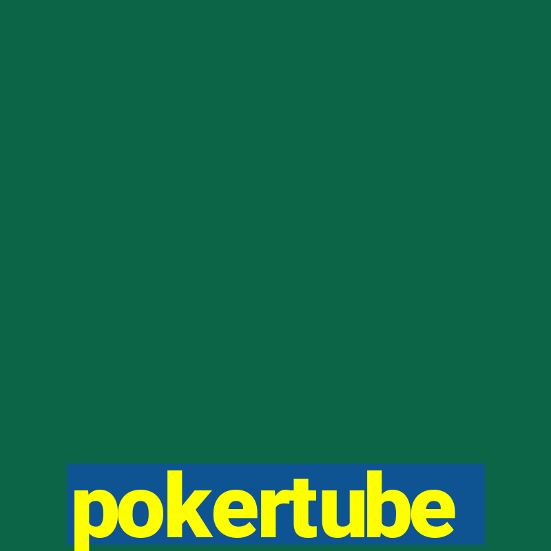 pokertube