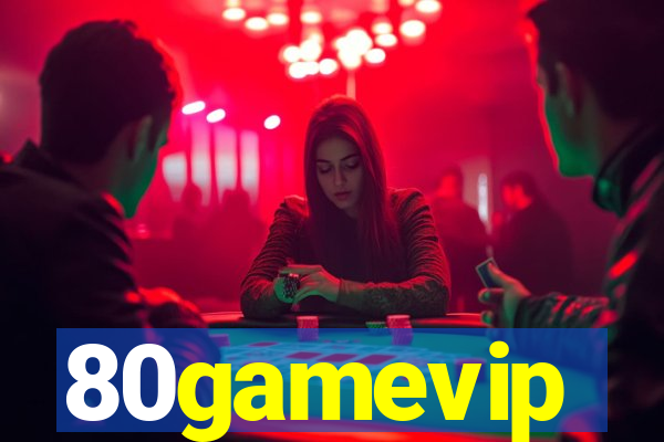 80gamevip