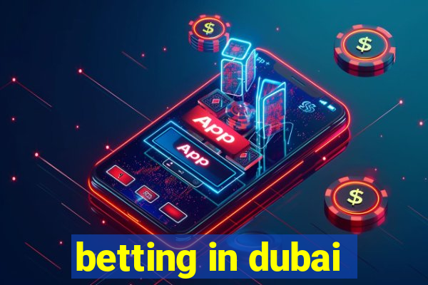 betting in dubai