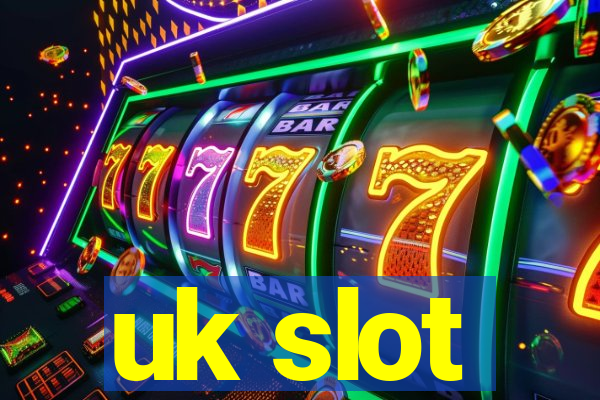 uk slot