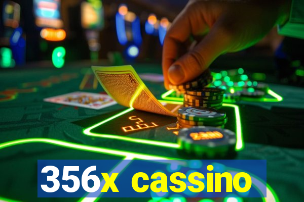 356x cassino