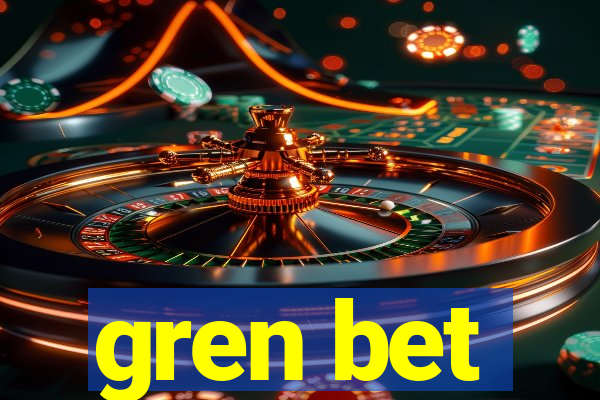 gren bet