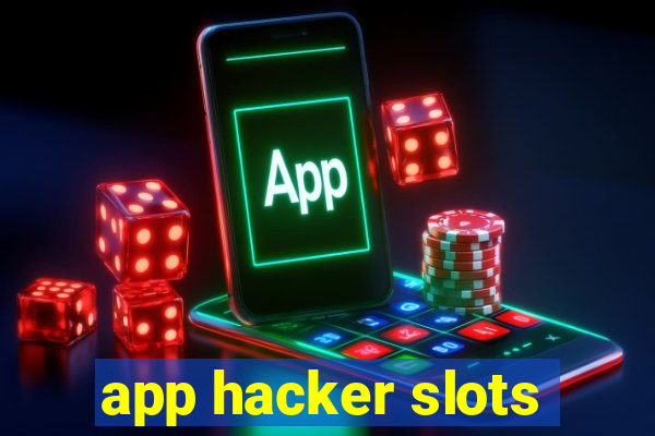 app hacker slots