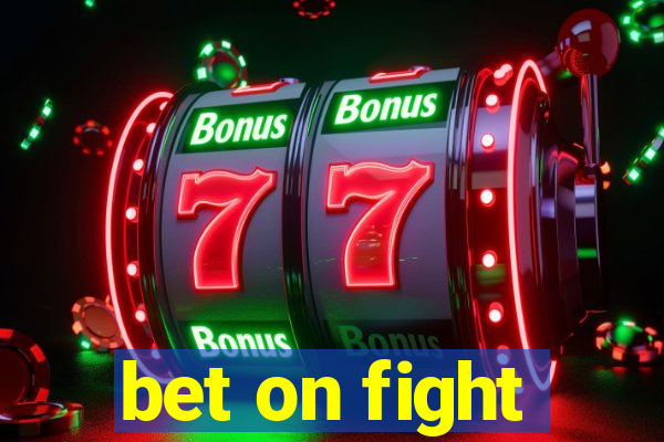 bet on fight