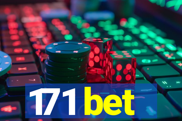 171 bet