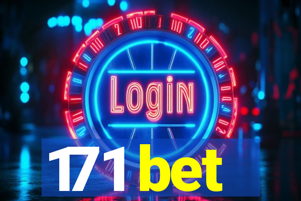 171 bet