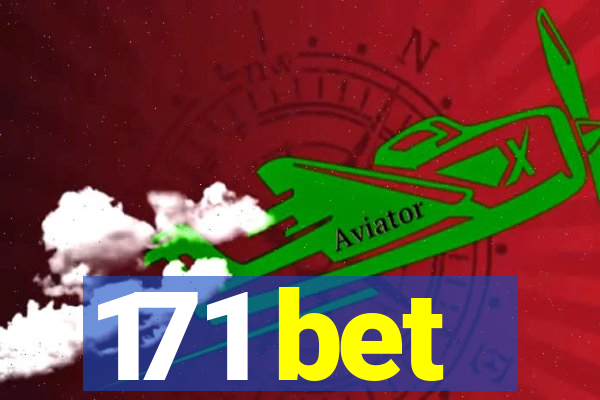 171 bet