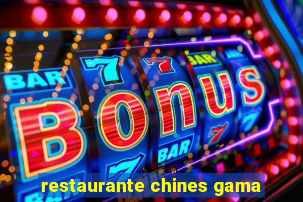 restaurante chines gama