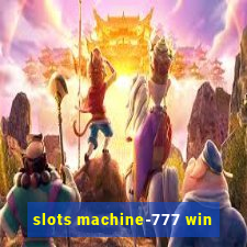 slots machine-777 win