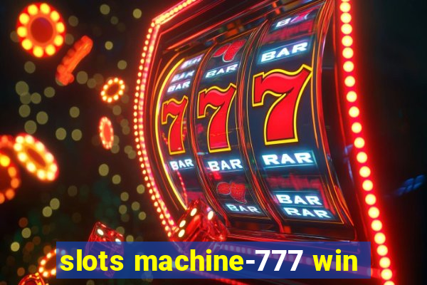 slots machine-777 win