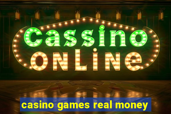 casino games real money