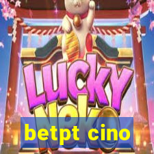 betpt cino