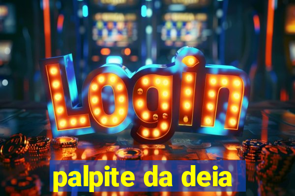 palpite da deia