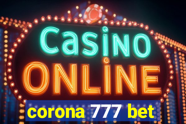 corona 777 bet