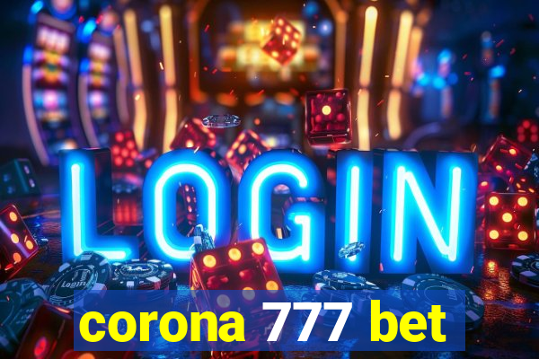 corona 777 bet