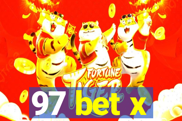 97 bet x