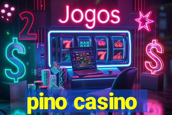 pino casino