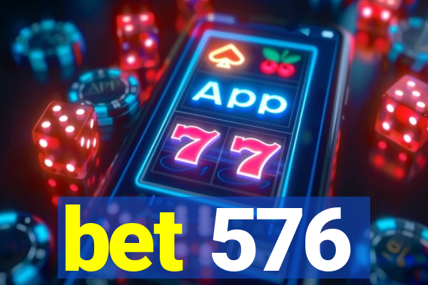 bet 576