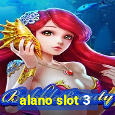 alano slot 3