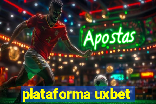 plataforma uxbet