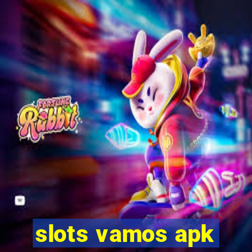 slots vamos apk