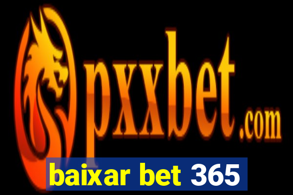 baixar bet 365