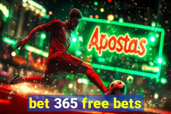 bet 365 free bets