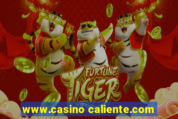 www.casino caliente.com