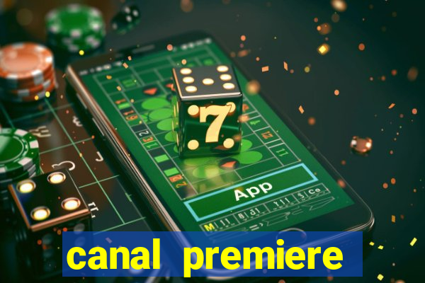 canal premiere futebol ao vivo gratis