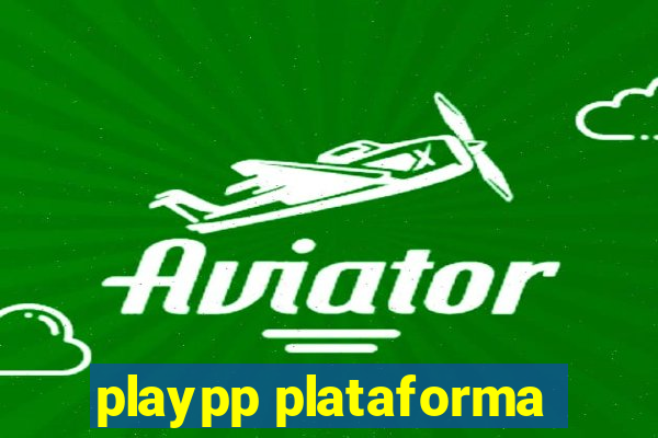 playpp plataforma