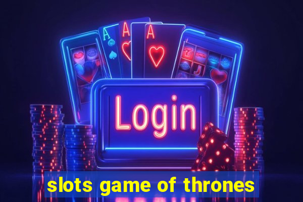 slots game of thrones