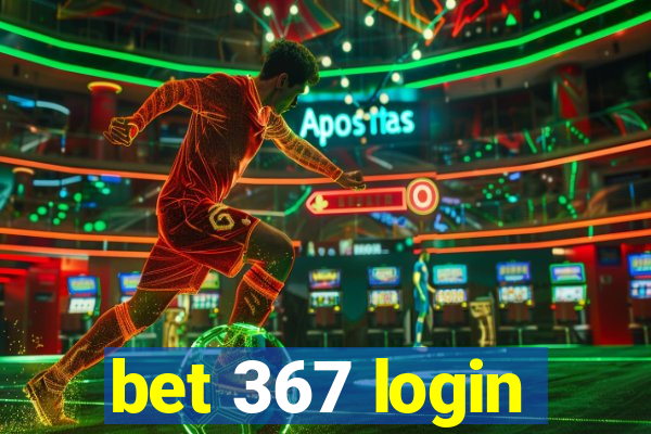 bet 367 login