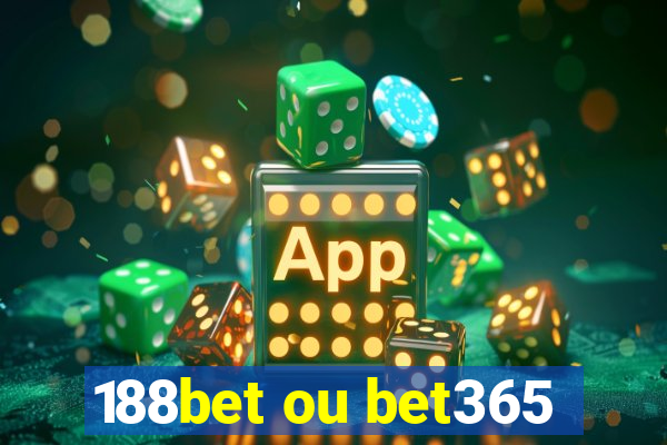 188bet ou bet365