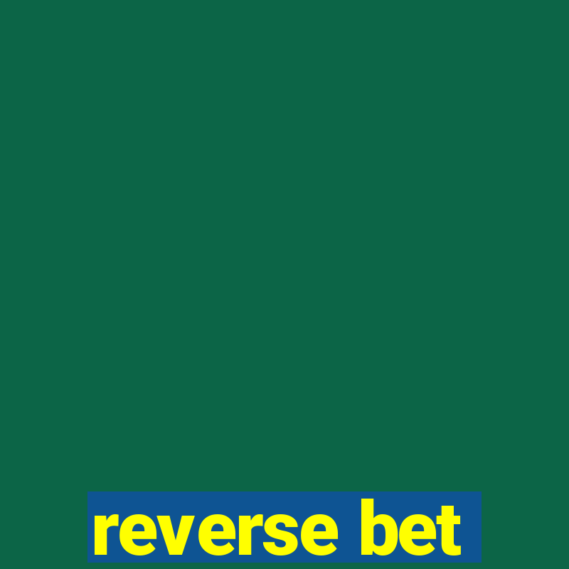 reverse bet