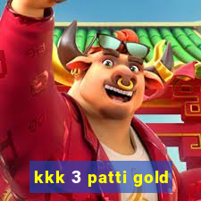 kkk 3 patti gold