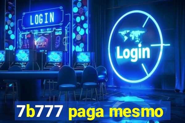 7b777 paga mesmo