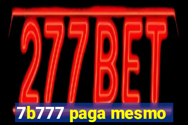 7b777 paga mesmo