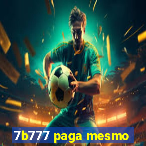 7b777 paga mesmo