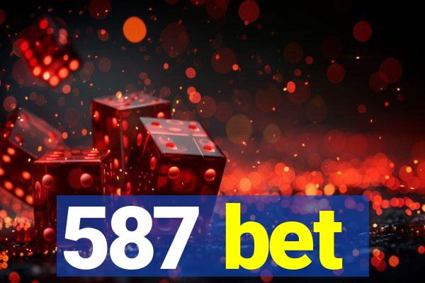 587 bet