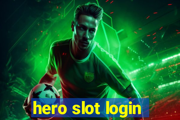 hero slot login