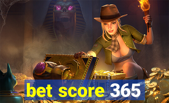 bet score 365