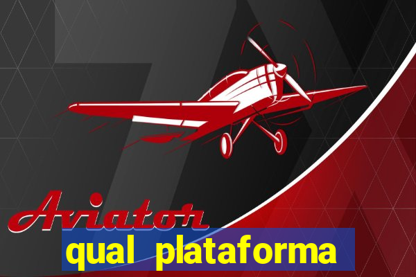 qual plataforma est谩 pagando