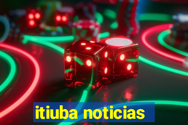 itiuba noticias