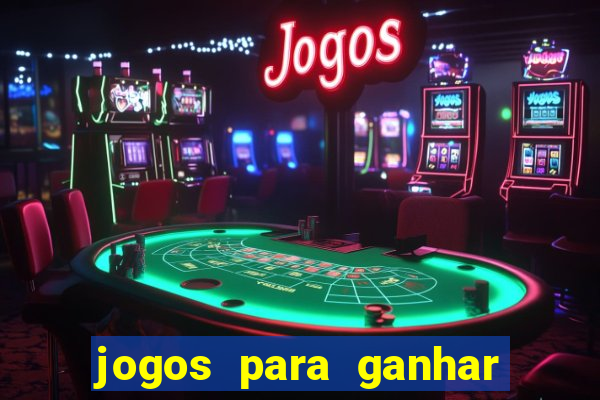 jogos para ganhar dinheiro sem precisar investir