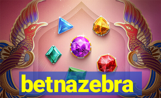 betnazebra