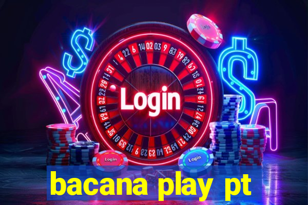 bacana play pt