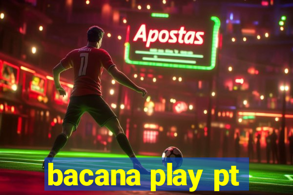 bacana play pt