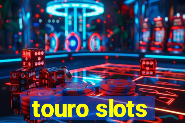 touro slots