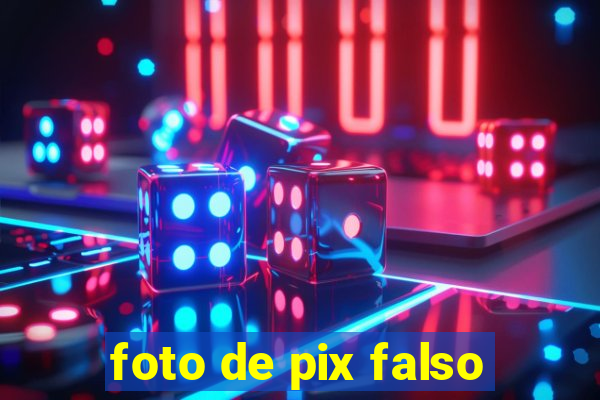 foto de pix falso