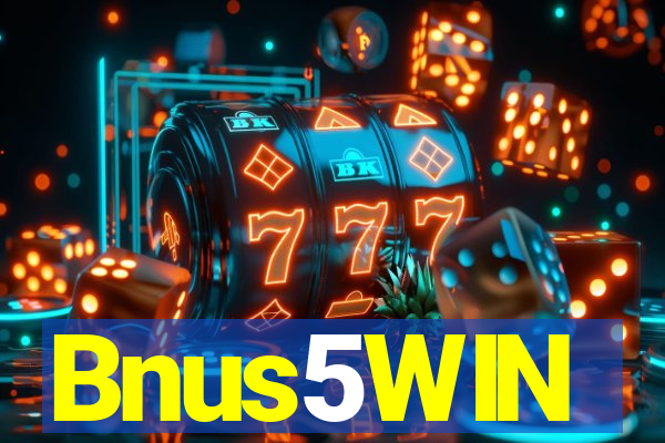 Bnus5WIN